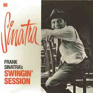 Frank Sinatra - Frank Sinatra's Swingin' Session