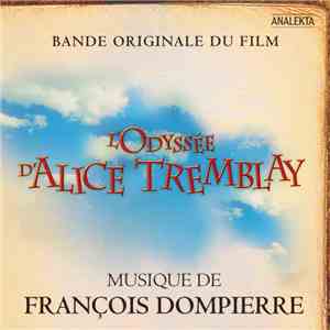 François Dompierre - L'Odyssée D'Alice Tremblay