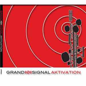 Grand((Ø))Signal - Aktivation