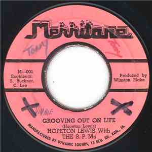 Hopeton Lewis With The S.P.M's / M. Squad - Grooving Out On Life