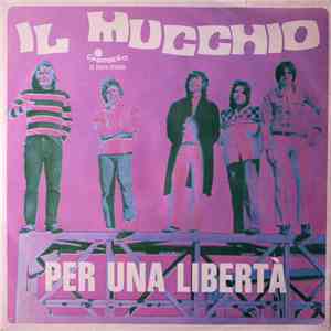 Il Mucchio - Per Una Libertà / Qualcuno Ha Ucciso