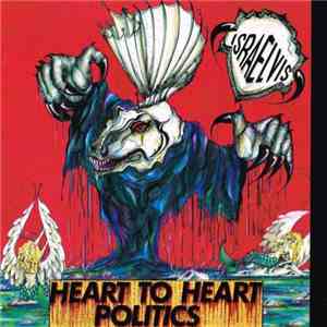 Israelvis - Heart To Heart Politics