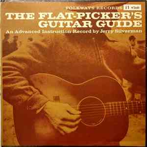 Jerry Silverman - The Flat-Picker's Guitar Guide