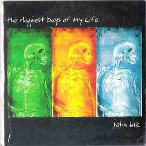 John Biz - The Happiest Days Of My Life