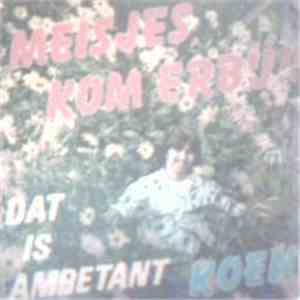 Koen  - Meisjes, Kom Erbij!!