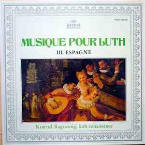 Konrad Ragossnig - Musik Für Laute, III. Spanien