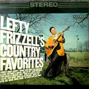 Lefty Frizzell - Lefty Frizzell's Country Favorites