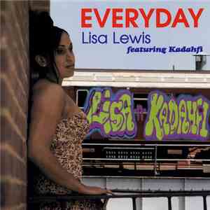 Lisa Lewis  Featuring Kadahfi - Everyday