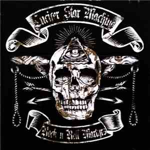 Lucifer Star Machine - Rock'N'Roll Martyrs