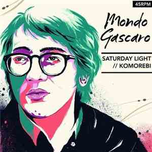 Mondo Gascaro - Saturday Light // Komorebi