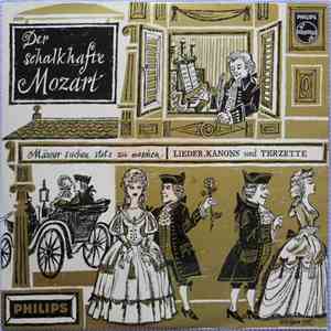 Mozart - Der Schalkhafte - Männer Suchen Stets Zu Naschen - Lieder, Kanons Und Terzette