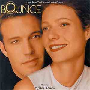 Mychael Danna - Bounce (Music From The Miramax Motion Picture)