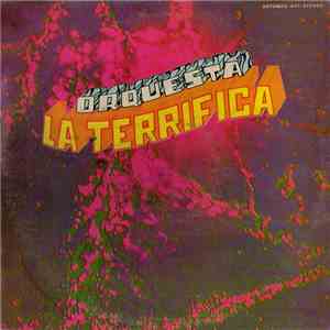 Orquesta La Terrifica - Orquesta La Terrifica