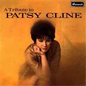 Patsy Cline - A Tribute To Patsy Cline