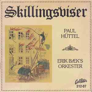 Paul Hüttel - Erik Bæk's Orkester - Skillingsviser