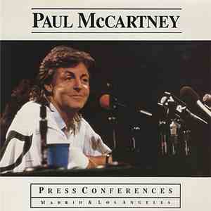 Paul McCartney - Press Conferences Madrid & Los Angeles