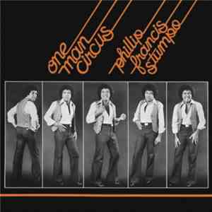 Phillip Francis Stumpo - One Man Circus