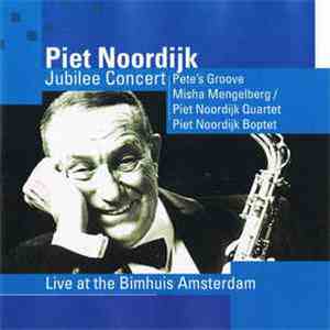 Piet Noordijk - Jubilee Concert