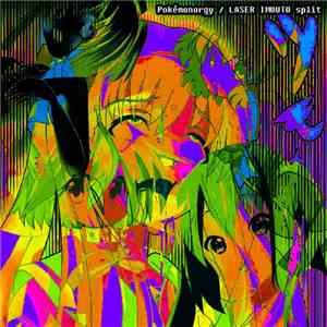 Pokémonorgy / Laser Imouto - Pokémonorgy / Laser Imouto Split