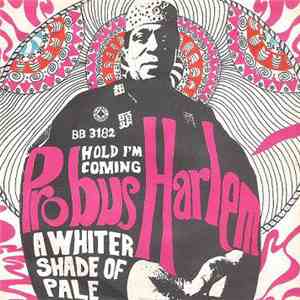 Probus Harlem - A Whiter Shade Of Pale / Hold I'm Coming