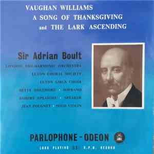 Ralph Vaughan Williams - A Song Of Thanksgiving / The Lark Ascending