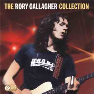 Rory Gallagher - The Rory Gallagher Collection