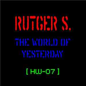 Rutger S. - The World Of Yesterday
