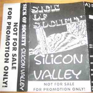 Sick Of Society  - Silicon Valley