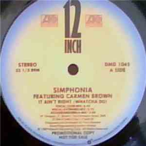 Simphonia Featuring Carmen Brown - It Ain't Right (Watcha Do)