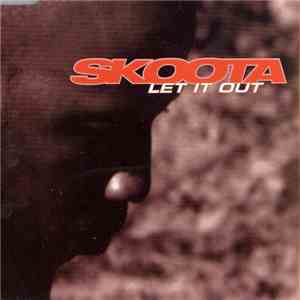 Skoota - Let It Out