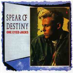 Spear Of Destiny - One Eyed Jacks
