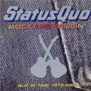 Status Quo - Rockers Rollin' Quo In Time 1972-2000