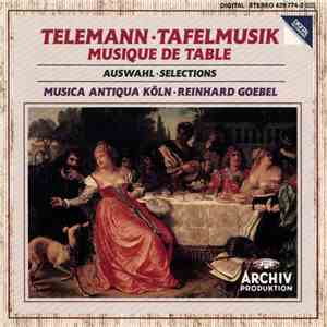 Telemann, Musica Antiqua Köln, Reinhard Goebel - Tafelmusik, Musique De Table-Auswahl, Selections