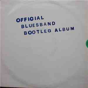 The Blues Band - The Blues Band Official Bootleg Album