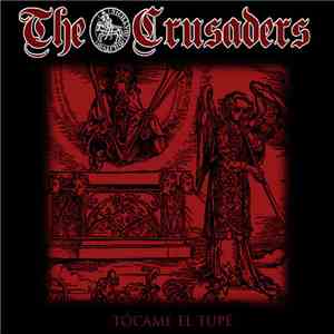 The Crusaders  - Tócame El Tupé