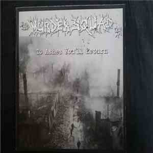 The Murder Squad T.O. - To Ashes You'll Return