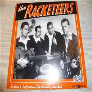 The Racketeers  - Boston´s Infamous Rockabilly Racket