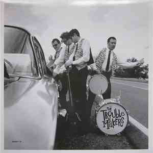 The Trouble Makers - The Great Lost Trouble Makers Album
