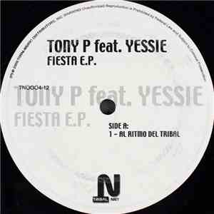 Tony P Feat. Yessie - Fiesta E.P.