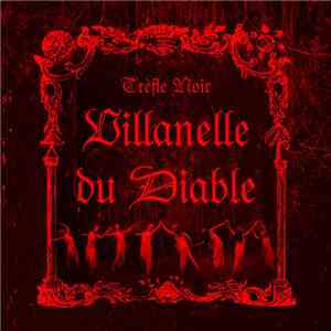 Trèfle Noir - Villanelle du Diable