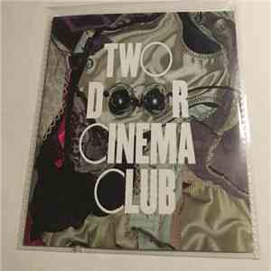 Two Door Cinema Club - What You Know