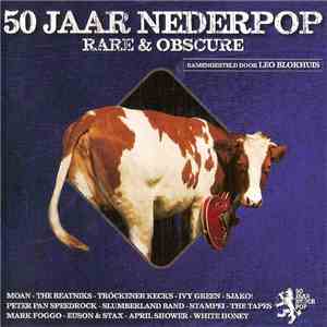 Various - 50 Jaar Nederpop (Rare & Obscure)