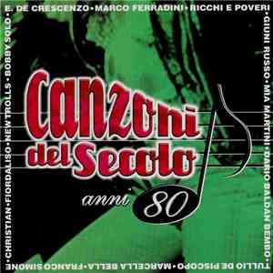 Various - Canzoni Del Secolo Anni 80