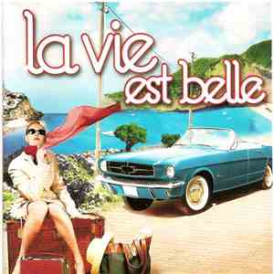 Various - La Vie Est Belle