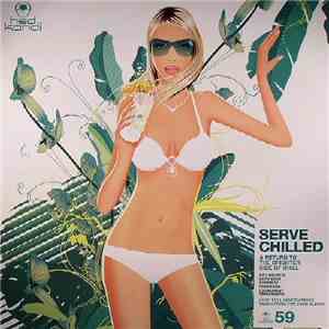 Various - Serve Chilled (A Return To The Brighter Side Of Chill)
