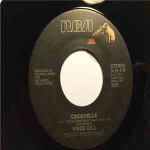 Vince Gill - Cinderella / Something's Missing