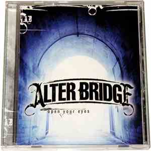 Alter Bridge - Open Your Eyes