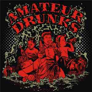 Amateur Drunks - Amateur Drunks