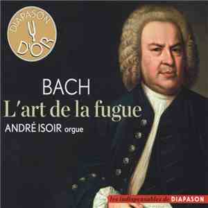 Bach, André Isoir - L'Art De La Fugue