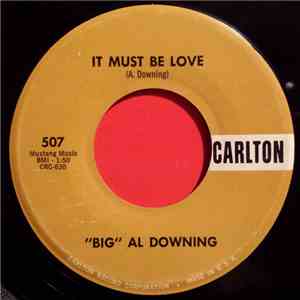 "Big" Al Downing - It Must Be Love
